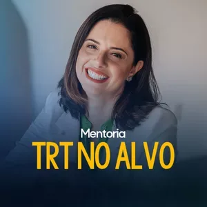 Mentoria TRT no Alvo